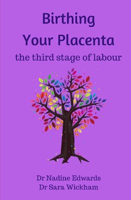 Birthing Your Placenta