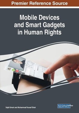 Mobile Devices and Smart Gadgets in Human Rights