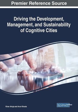 Driving the Development, Management, and Sustainability of Cognitive Cities