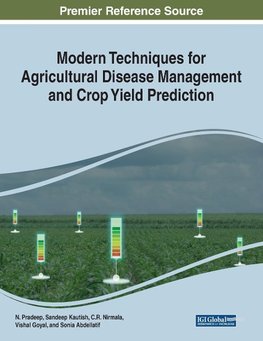 Modern Techniques for Agricultural Disease Management and Crop Yield Prediction