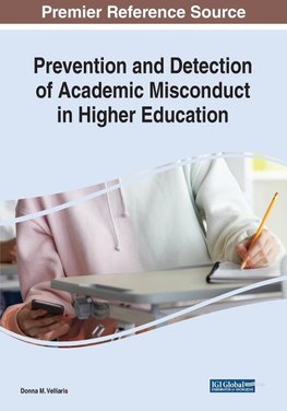 Prevention and Detection of Academic Misconduct in Higher Education