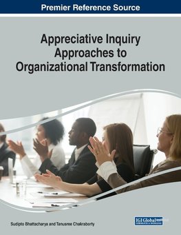 Appreciative Inquiry Approaches to Organizational Transformation