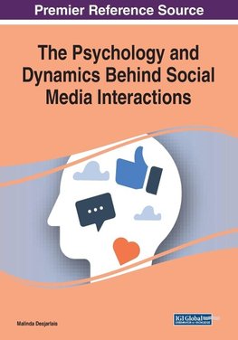 The Psychology and Dynamics Behind Social Media Interactions