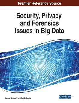 Security, Privacy, and Forensics Issues in Big Data