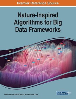 Nature-Inspired Algorithms for Big Data Frameworks