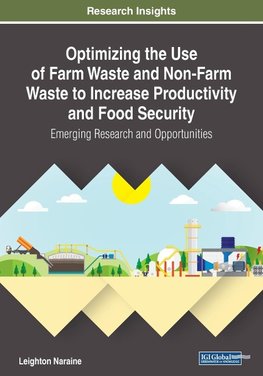 Optimizing the Use of Farm Waste and Non-Farm Waste to Increase Productivity and Food Security