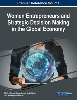 Women Entrepreneurs and Strategic Decision Making in the Global Economy