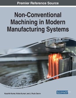 Non-Conventional Machining in Modern Manufacturing Systems