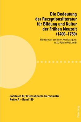 Die Bedeutung der Rezeptionsliteratur für Bildung und Kultur der Frühen Neuzeit (1400-1750)