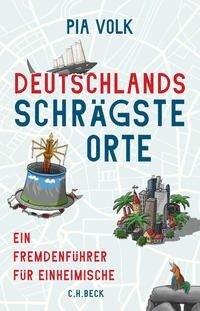 Die seltsamsten Orte Deutschlands