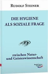 Die Hygiene als soziale Frage