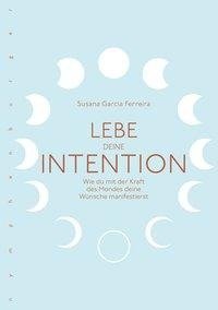 Lebe deine Intention