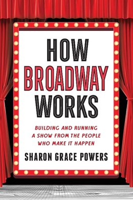 How Broadway Works