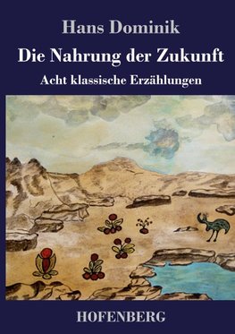 Die Nahrung der Zukunft