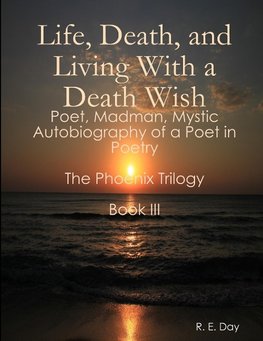 Life, Death, and Living With a Death Wish