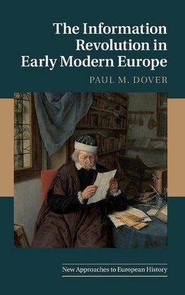 The Information Revolution in Early Modern Europe