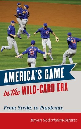 America's Game in the Wild-Card Era