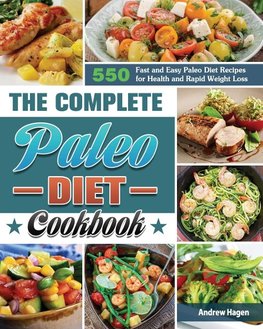 The Complete Paleo Diet Cookbook