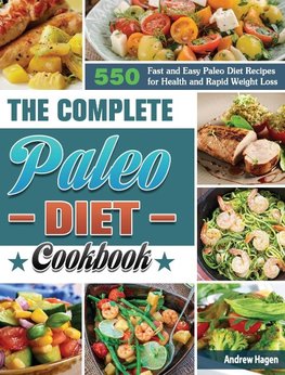 The Complete Paleo Diet Cookbook