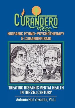 Curandero Hispanic Ethno-Psychotherapy & Curanderismo