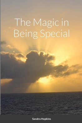 The Magic in Being Special