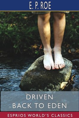 Driven Back to Eden (Esprios Classics)