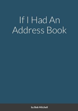 If I Had An Address Book