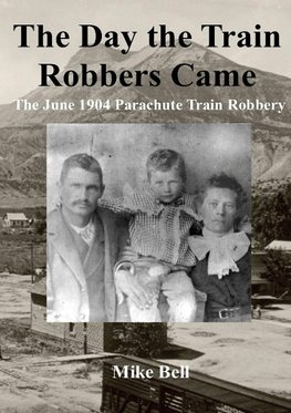 The Day The Train Robbers Came