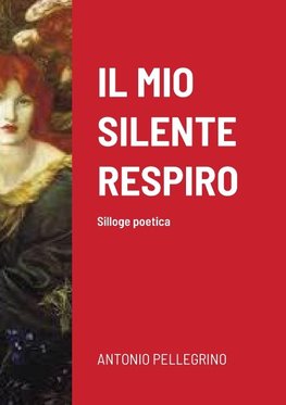 IL MIO SILENTE RESPIRO