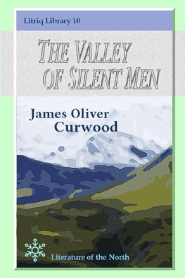 The Valley of Silent Men