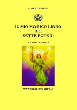 Roberto Milesi - Il Mio Magico Libro dei Sette Poteri