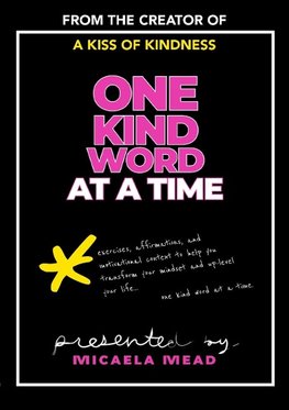 One Kind Word At A Time