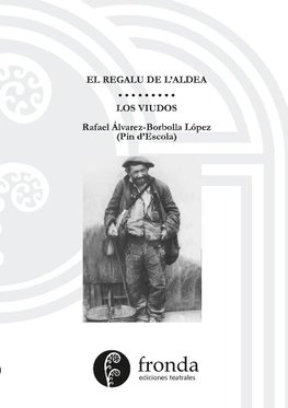 El regalu d'aldea / Los viudos