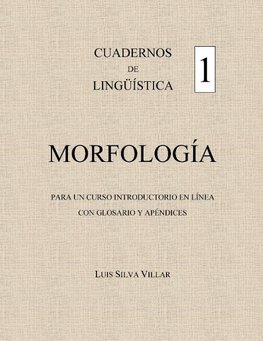 CUADERNOS DE LINGÜÏSTICA 1. MORFOLOGÍA