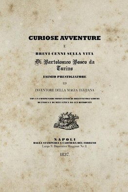 Curiose avventure e brevi cenni sulla vita di Bartolomeo Bosco da Turino