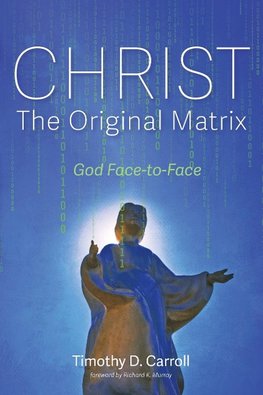 Christ-The Original Matrix