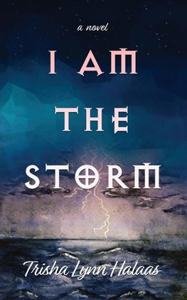 I Am the Storm