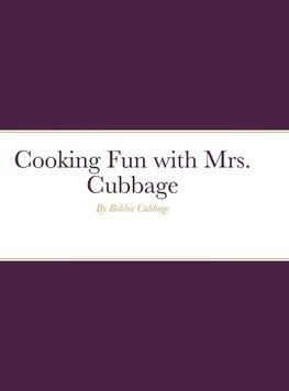 Cooking Fun with Mrs. Cubbage