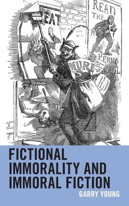 Fictional Immorality and Immoral Fiction