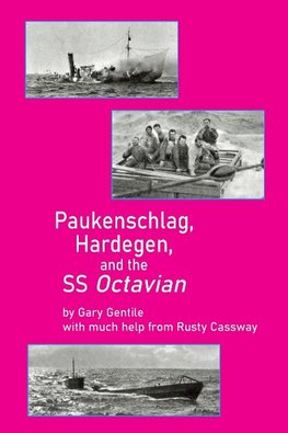 Paukenschlag, Hardegen, and the SS Octavian