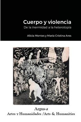 Cuerpo y violencia. De la inermidad a la heterotopía