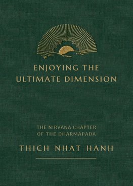 Enjoying the Ultimate: Commentary on the Nirvana Chapter of the Chinese Dharmapada