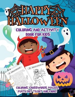 Happy Halloween Coloring and Activity Book For Kids