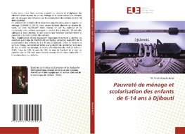 Pauvreté de ménage et scolarisation des enfants de 6-14 ans à Djibouti