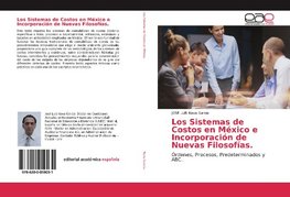 Los Sistemas de Costos en México e Incorporación de Nuevas Filosofías.