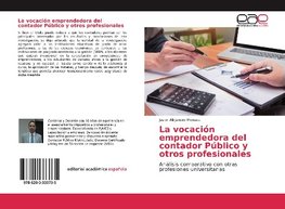 La vocación emprendedora del contador Público y otros profesionales