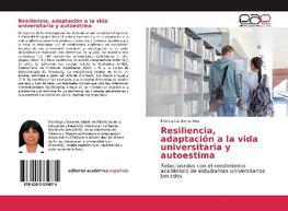 Resiliencia, adaptación a la vida universitaria y autoestima