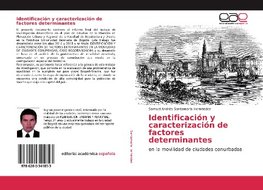 Identificación y caracterización de factores determinantes