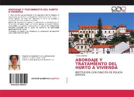 ABORDAJE Y TRATAMIENTO DEL HURTO A VIVIENDA