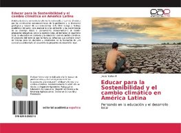 Educar para la Sostenibilidad y el cambio climático en América Latina